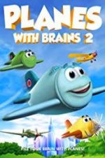 Watch Planes with Brains 2 FMoviesFree