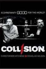 Watch COLLISION: Christopher Hitchens vs. Douglas Wilson FMoviesFree