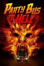 Watch Party Bus To Hell FMoviesFree