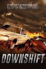 Watch Downshift FMoviesFree
