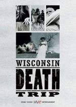 Watch Wisconsin Death Trip FMoviesFree