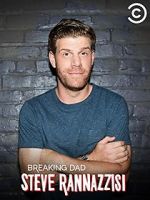 Watch Steve Rannazzisi: Breaking Dad (TV Special 2015) FMoviesFree