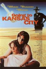 Watch Going to Kansas City FMoviesFree