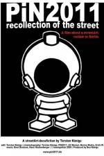 Watch PiN2011 - recollection of the street FMoviesFree
