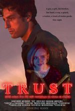 Watch Trust (and Other Lies We Tell Ourselves to Sleep at Night) FMoviesFree