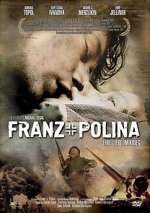 Watch Franz + Polina FMoviesFree