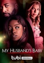 Watch My Husband\'s Baby FMoviesFree