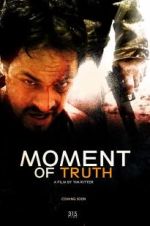 Watch Moment of Truth FMoviesFree