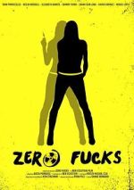 Watch Zero Fucks FMoviesFree