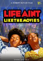 Watch Life Ain\'t Like the Movies FMoviesFree