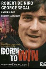 Watch Born to Win FMoviesFree