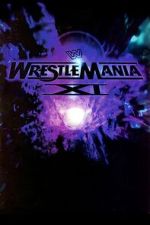 Watch WWE WrestleMania XI FMoviesFree