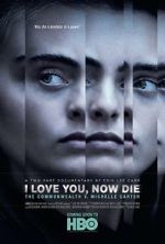 Watch I Love You, Now Die: The Commonwealth v. Michelle Carter FMoviesFree