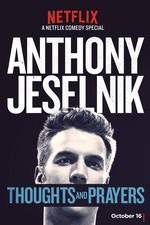 Watch Anthony Jeselnik: Thoughts and Prayers FMoviesFree