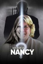 Watch Where Is Nancy? FMoviesFree
