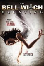 Watch The Bell Witch Haunting FMoviesFree