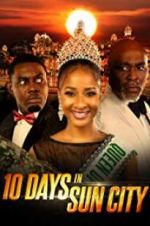 Watch 10 Days in Sun City FMoviesFree