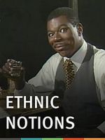 Watch Ethnic Notions FMoviesFree