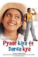 Watch Pyaar Kiya To Darna Kya FMoviesFree