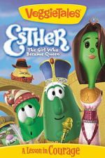 Watch VeggieTales: Esther, The Girl Who Became Queen FMoviesFree