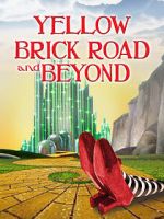 Watch The Yellow Brick Road and Beyond FMoviesFree
