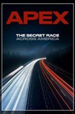 Watch APEX: The Secret Race Across America FMoviesFree
