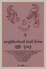 Watch Neighborhood Food Drive FMoviesFree