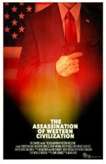 Watch The Assassination of Western Civilization FMoviesFree