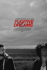 Watch Fugitive Dreams FMoviesFree