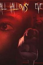 Watch All Hallows\' Eve FMoviesFree