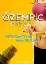 Watch The Ozempic Effect: Beyond the Waistline FMoviesFree
