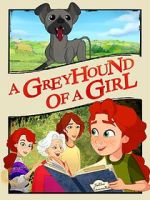 Watch A Greyhound of a Girl FMoviesFree