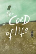 Watch The Cord of Life FMoviesFree