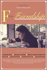 Watch F is for Friendship FMoviesFree