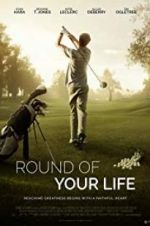 Watch Round of Your Life FMoviesFree