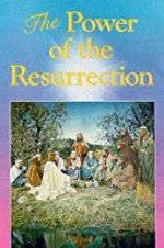 Watch The Power of the Resurrection FMoviesFree