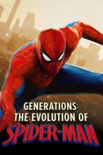 Watch Generations: The Evolution of Spider-Man FMoviesFree
