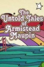 Watch The Untold Tales of Armistead Maupin FMoviesFree