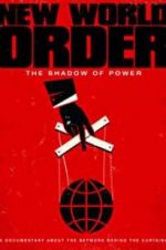 Watch New World Order: The Shadow of Power FMoviesFree