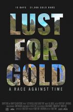 Watch Lust for Gold: A Race Against Time FMoviesFree
