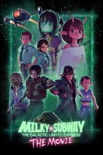 Watch Milky☆Subway: The Galactic Limited Express - the Movie FMoviesFree