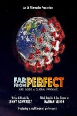 Watch Far from Perfect: Life Inside a Global Pandemic FMoviesFree