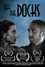 Watch Off the Docks (Short 2020) FMoviesFree