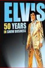 Watch Elvis: 50 Years in Show Business FMoviesFree