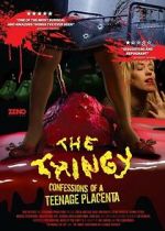 Watch The Thingy: Confessions of a Teenage Placenta FMoviesFree