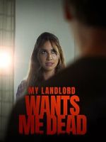 Watch My Landlord Wants Me Dead FMoviesFree