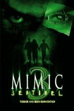 Watch Mimic: Sentinel FMoviesFree