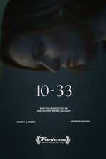 Watch 10-33 (Short 2021) FMoviesFree