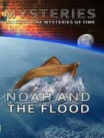 Watch Mysteries of Noah and the Flood FMoviesFree