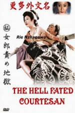Watch The Hell Fated Courtesan FMoviesFree